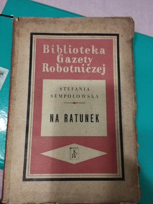 Książka Biblioteka Gazety Robotniczej Na ratunek. Stefania Sempołowska