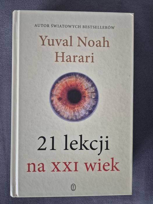 21 lekcji na XXI wiek - Yuval Noah Harari