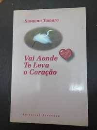 Livro "Vai aonde te leva o coração " de Susanna Tamaro