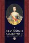 Pamiętniki cesarzowej Katarzyny II jej własną ręką spisane