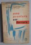 Livro PA-6 - Bóris Pasternak - Uma Aventura em Ferrara