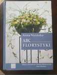 Książkę Anny Nieżyńskiej „ABC florystyki”.
