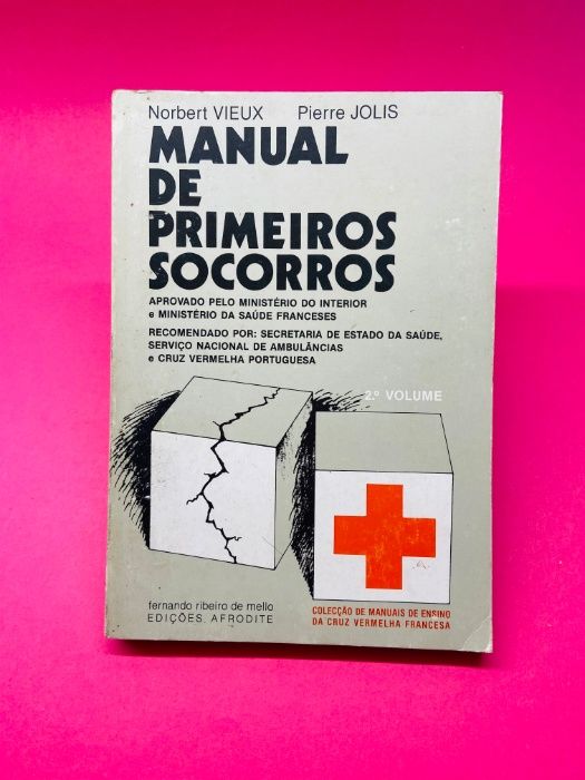 Manual de Primeiros Socorros Vol. - II - Autores Vários