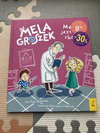Mela i Groszek Mela jest chora.