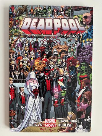 Deadpool. Tom 6: Deadpool się żeni. Marvel Now. komiks
