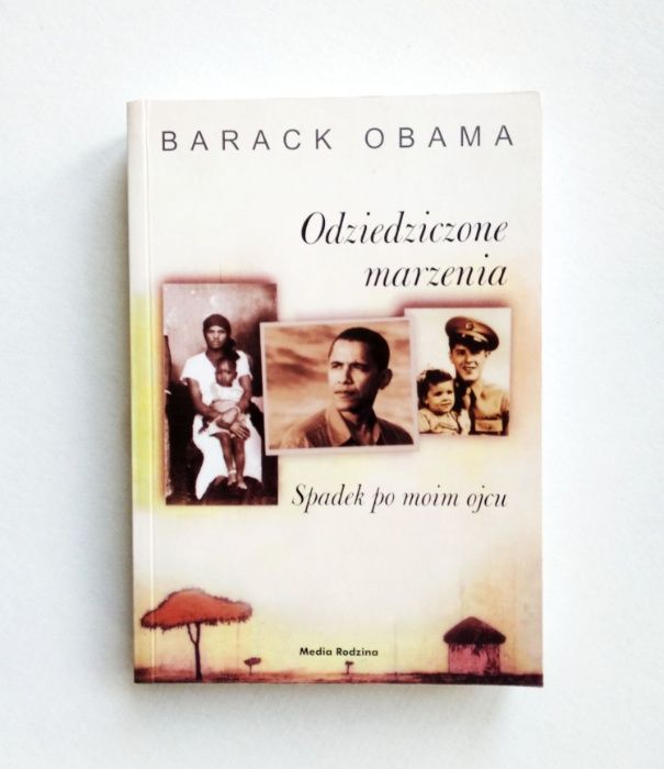"Odziedziczone marzenia", Barack Obama - nowa