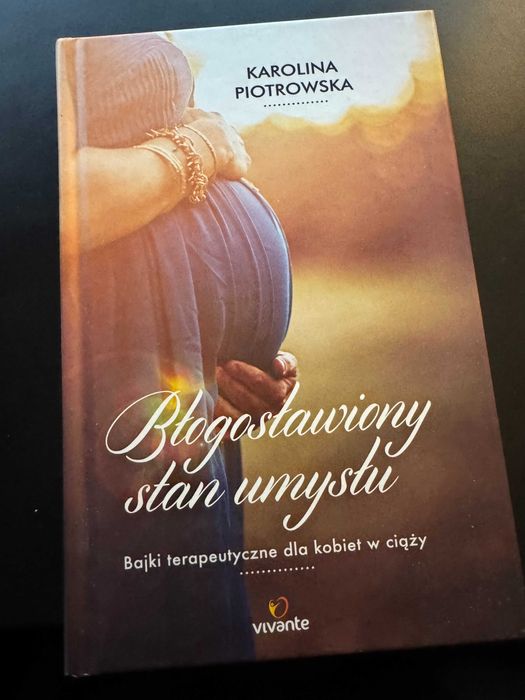 Błogosławiony stan umysłu - Karolina Piotrowska