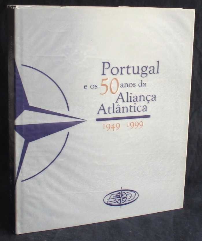 Livro Portugal e os 50 anos da Aliança Atlântica NATO