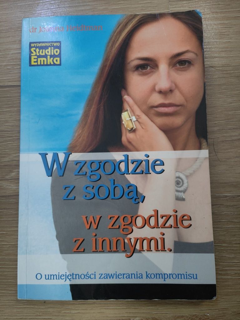 W zgodzie z sobą, w zgodzie z innymi.