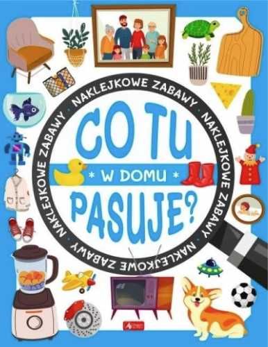 Co tu pasuje? W domu - praca zbiorowa