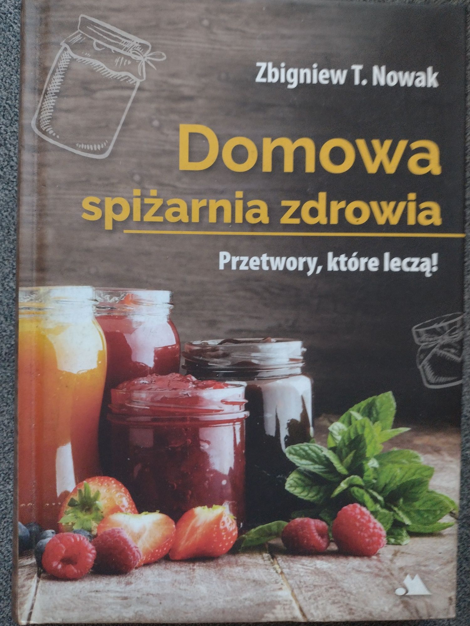 Domowa spiżarnia zdrowia