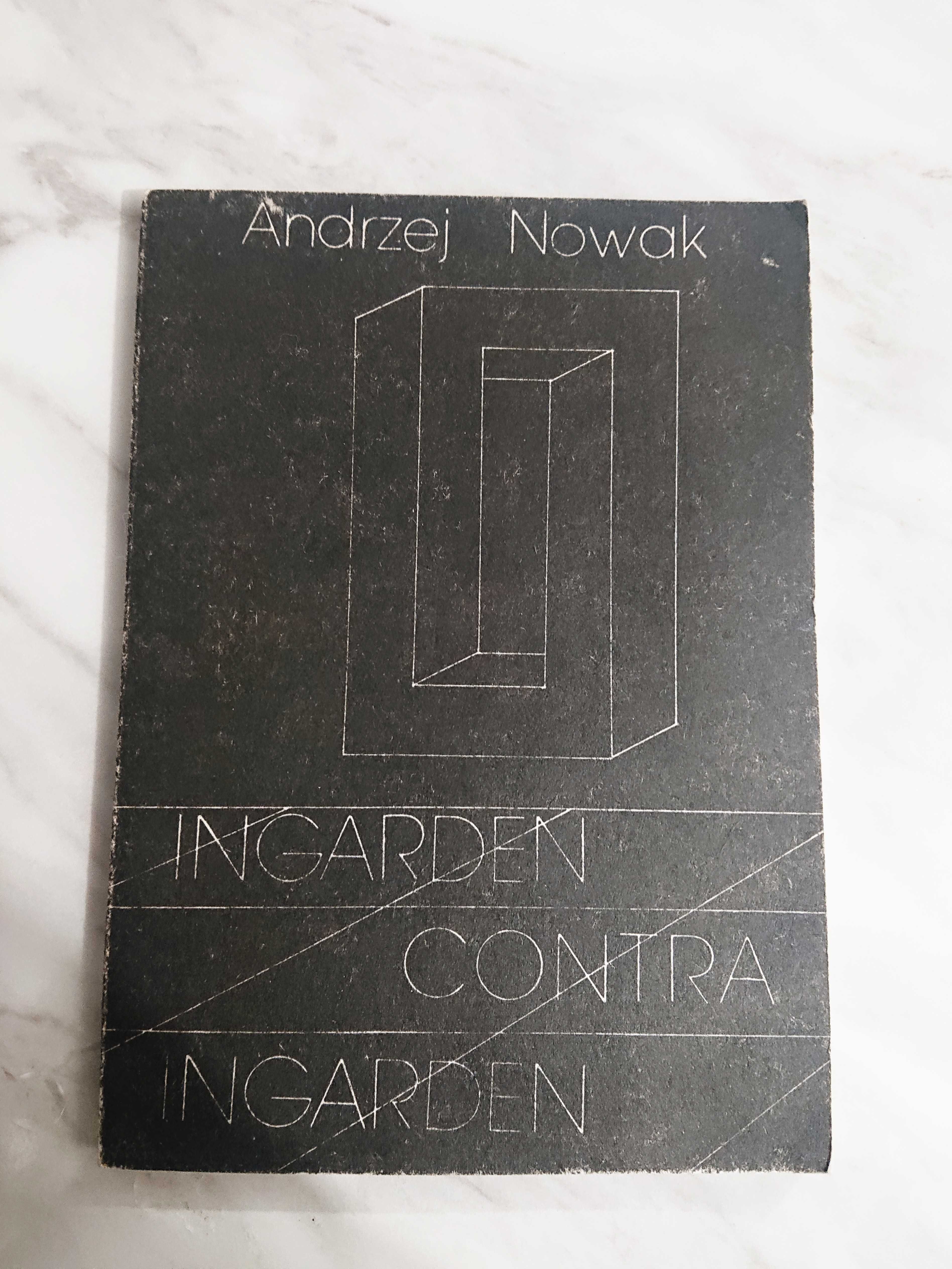 Andrzej Nowak Ingarden contra ingarden