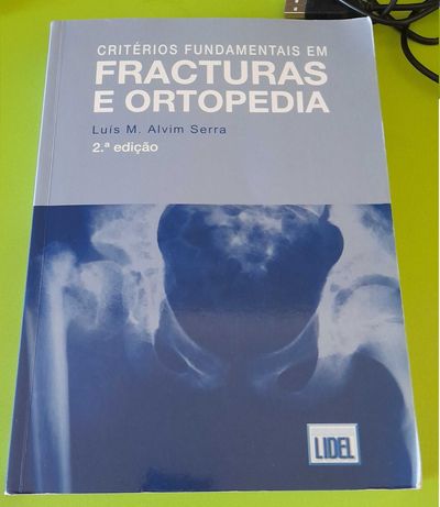 Luís Serra - Critérios Fundamentais em Fracturas e Ortopedia
