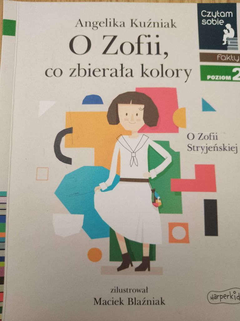 O Zofii, co zbierała kolory Angelika Kuźniak Czytam sobie, poziom 2