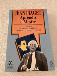 Jean Piaget - Aprendiz e Mestre