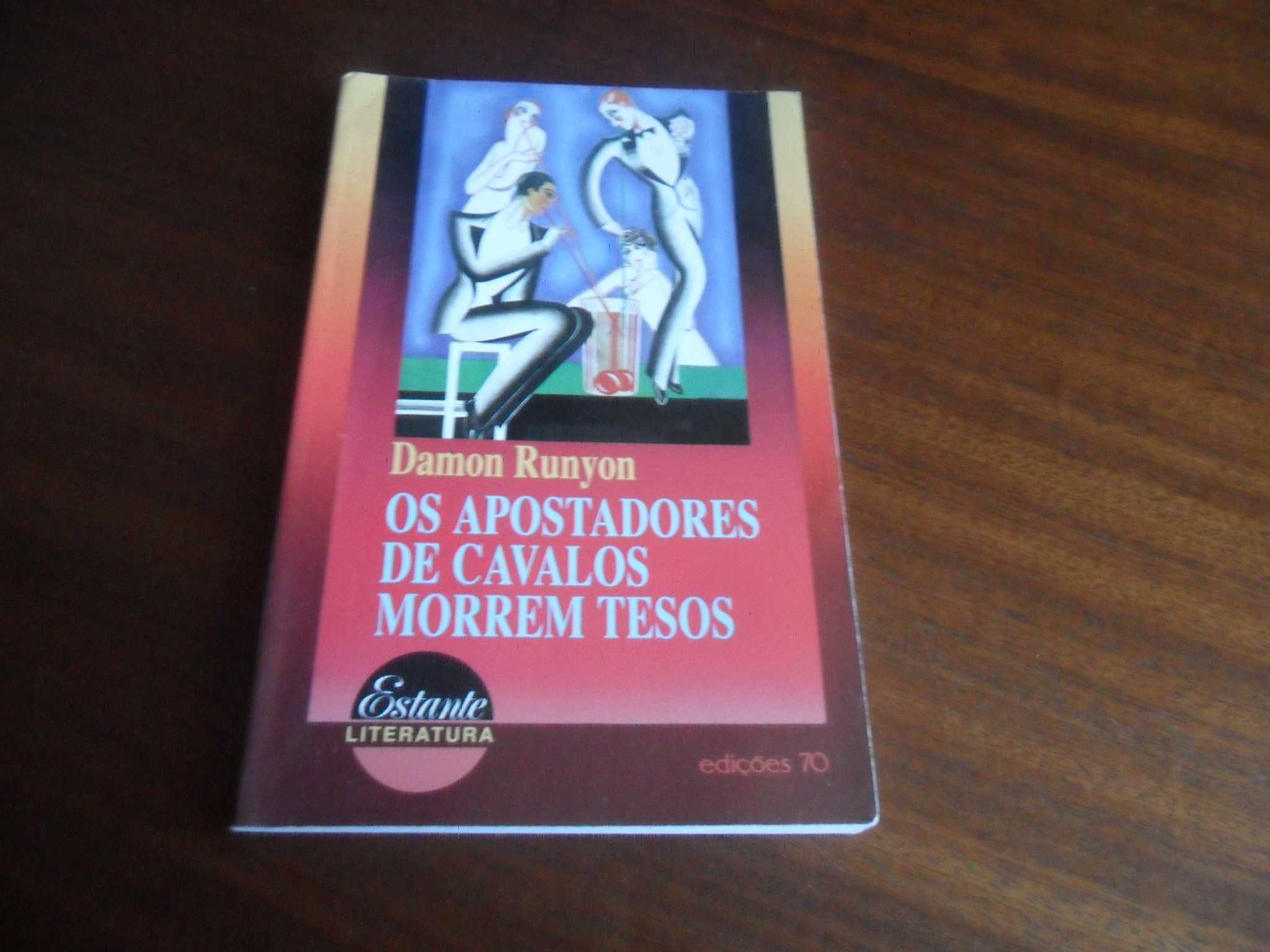 "Os Apostadores de Cavalos Morrem Tesos" de Damon Runyon - 1ª Ed. 1996