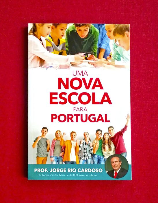 Uma Nova Escola para Portugal - Jorge Rio Cardoso