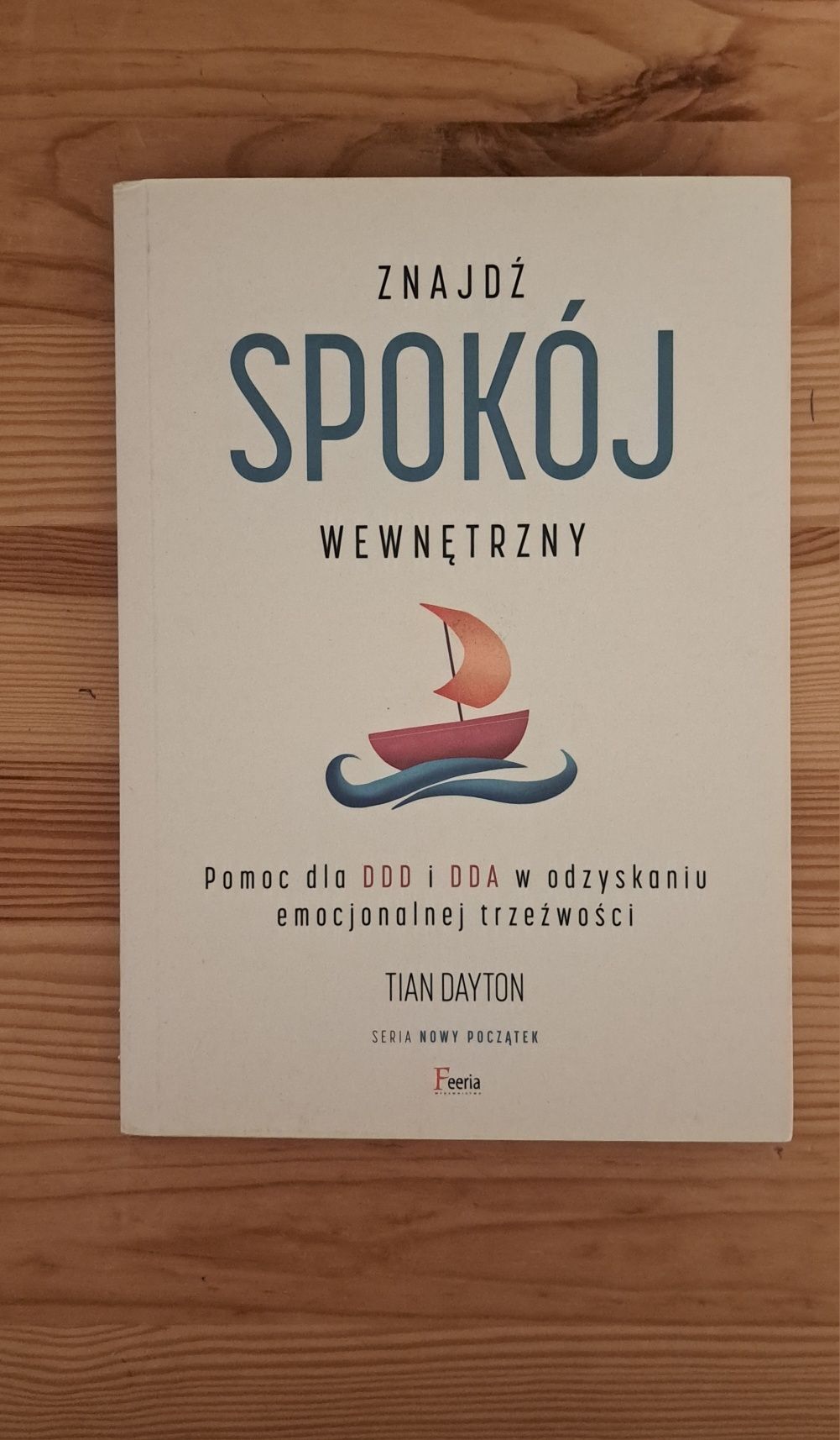 Znajdź spokój wewnętrzny. Pomoc dla DDD i DDA. Tian Dyton