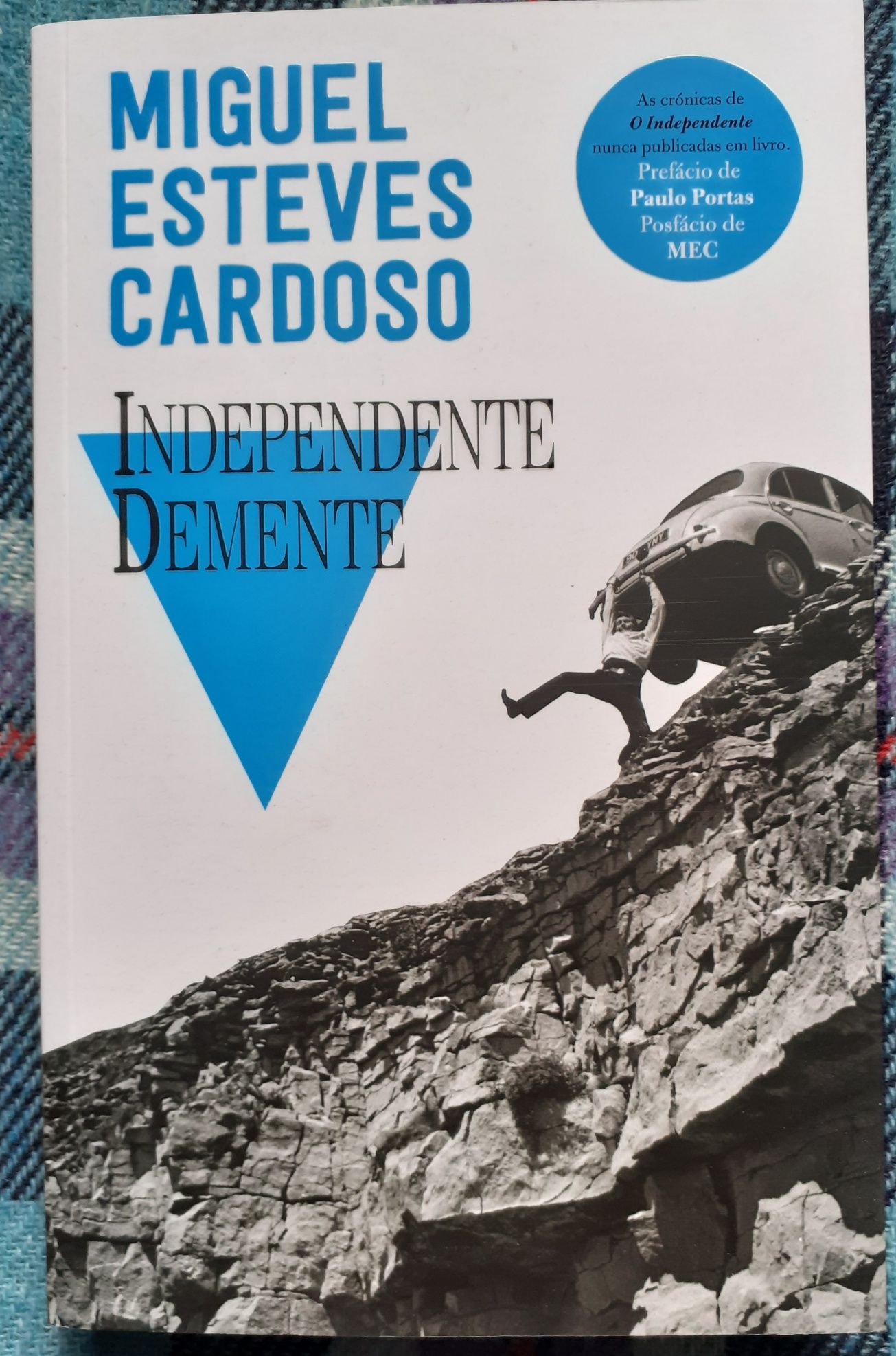 Miguel Esteves Cardoso - Independente Demente (autografado)