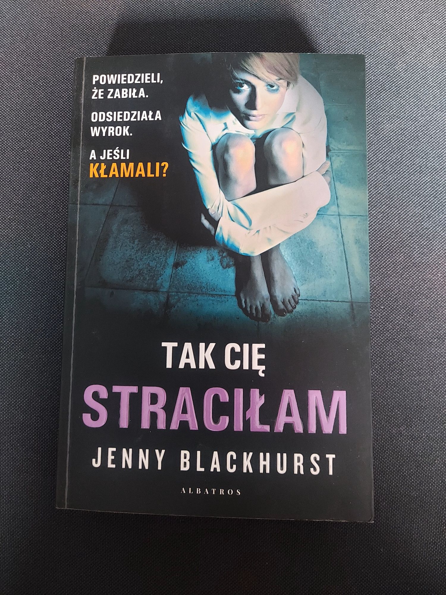 Jenny Blackhurst - Tak cię straciłam