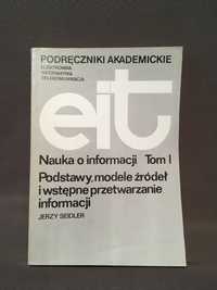 Nauka o informacji, t.I, Podstawy, modele źródeł i wstępne... Seidler