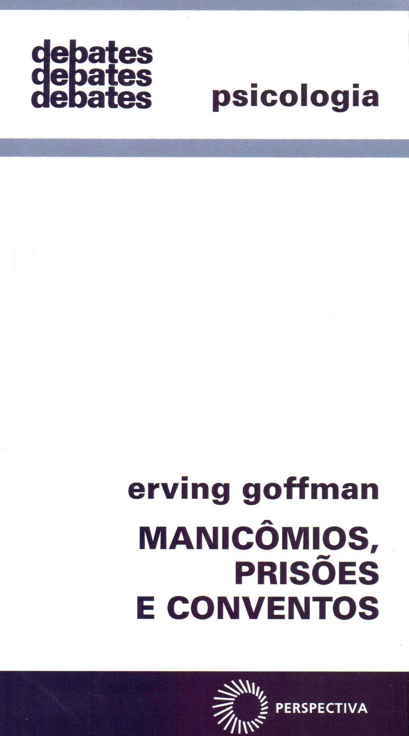 Manicômios, prisões e conventos e outros livros de Erving Goffmann