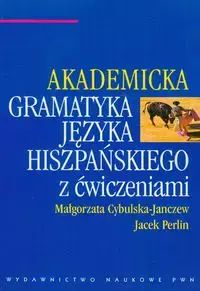 Akademicka Gramatyka Języka Hiszpańskiego Z Ćwiczeniami