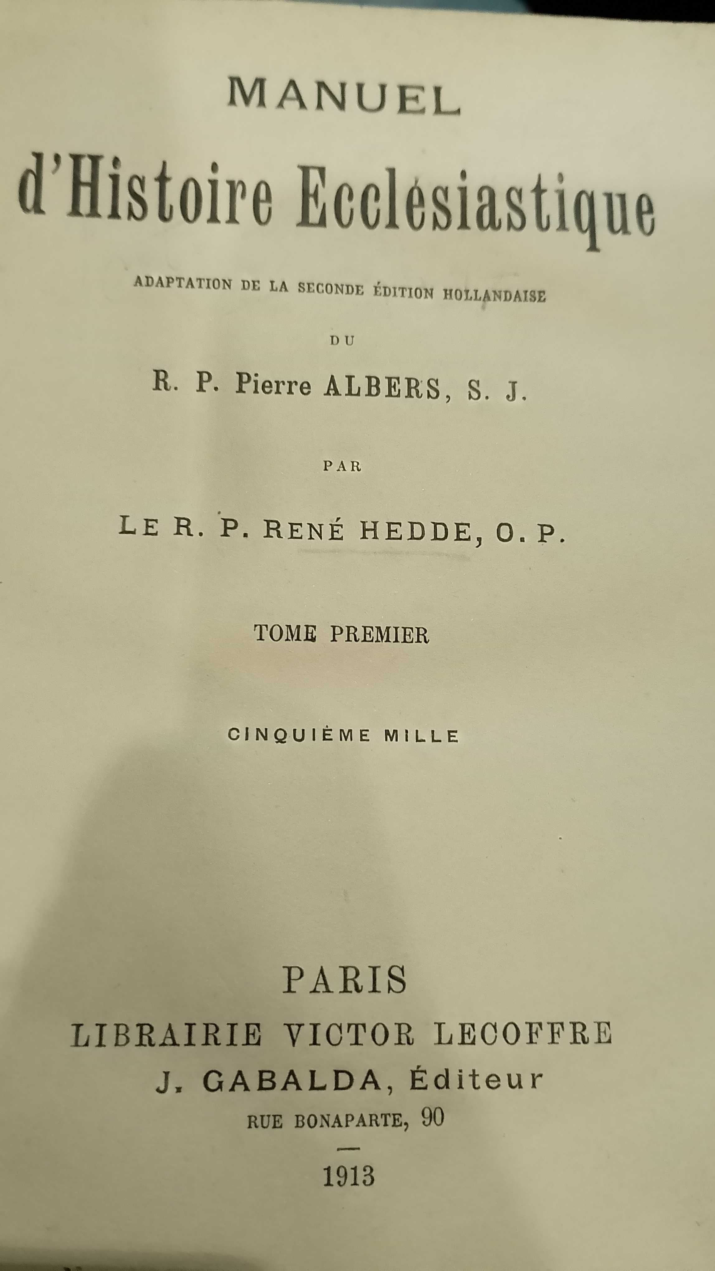 Manuel D´Histoire Ecclésiastique 1903 P. René Hedde