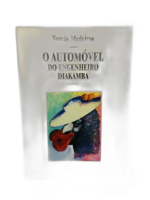O Automóvel do Engenheiro Diakamba - Tomás Medeiros