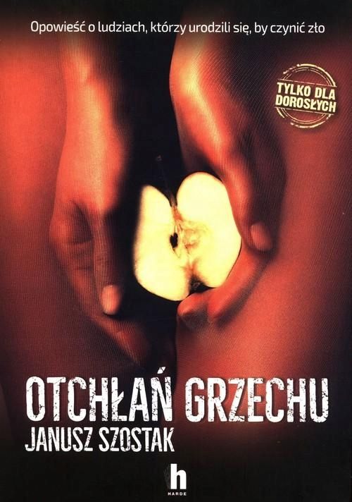 Otchłań Grzechu, Szostak Janusz
