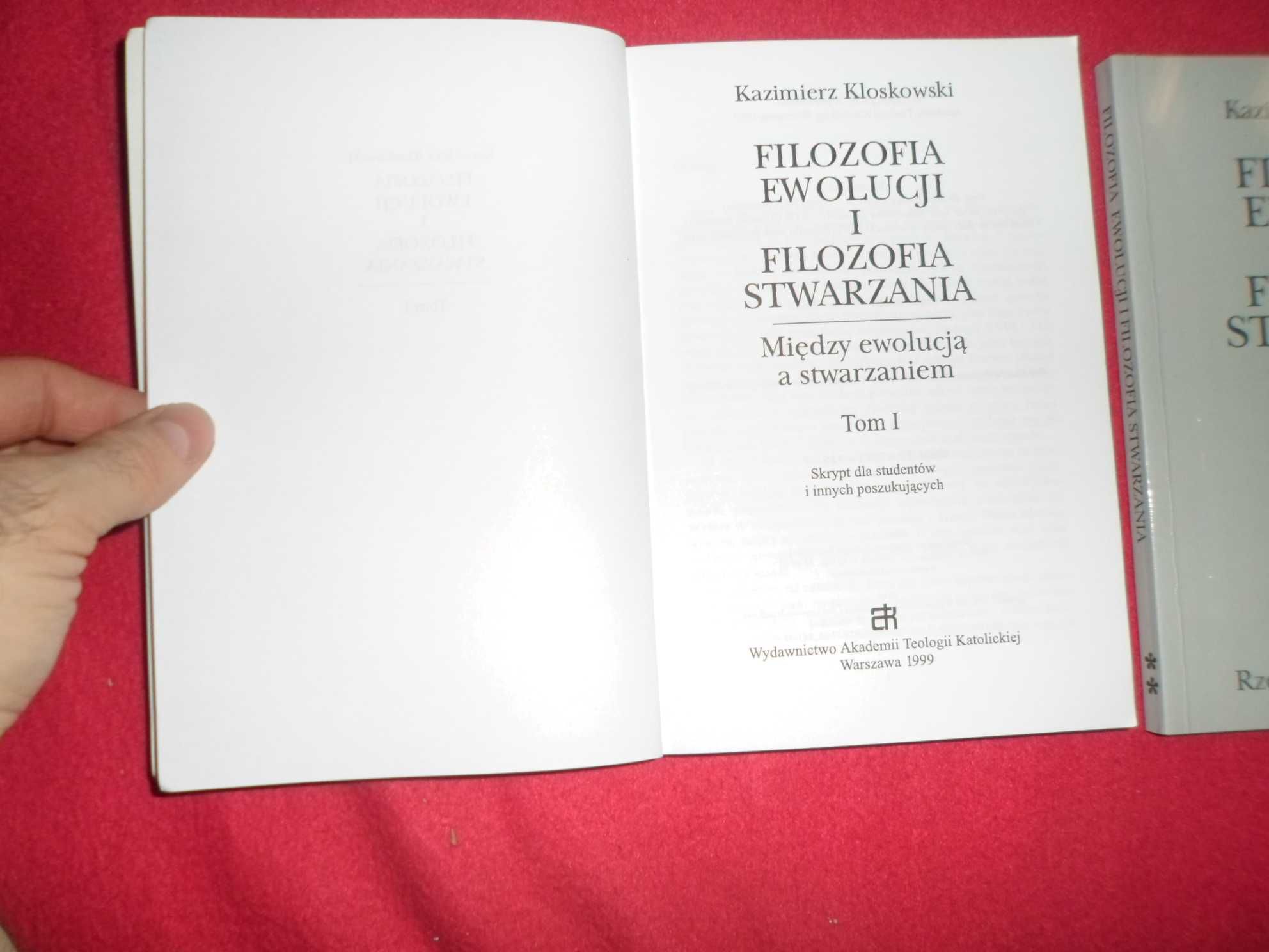 Kazimierz Kloskowski  Filozofia ewolucji i filozofia stwarzania 2 tomy