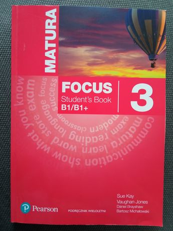 Nowy! Focus 3; matura; student's book; S. Kay, V. Jones; Pearson