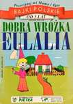 Dobra Wróżka Eulalia Przeczytaj Mi Mamo I Tato Bajki Polskie