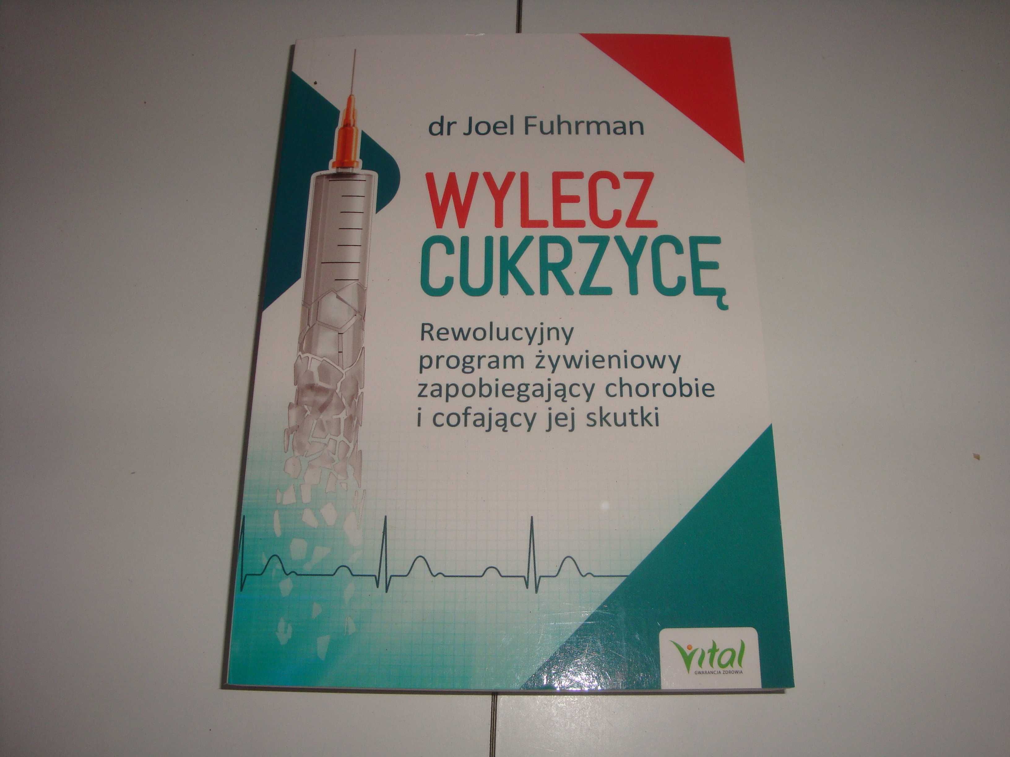 Wylecz cukrzycę Joel Fuhrman