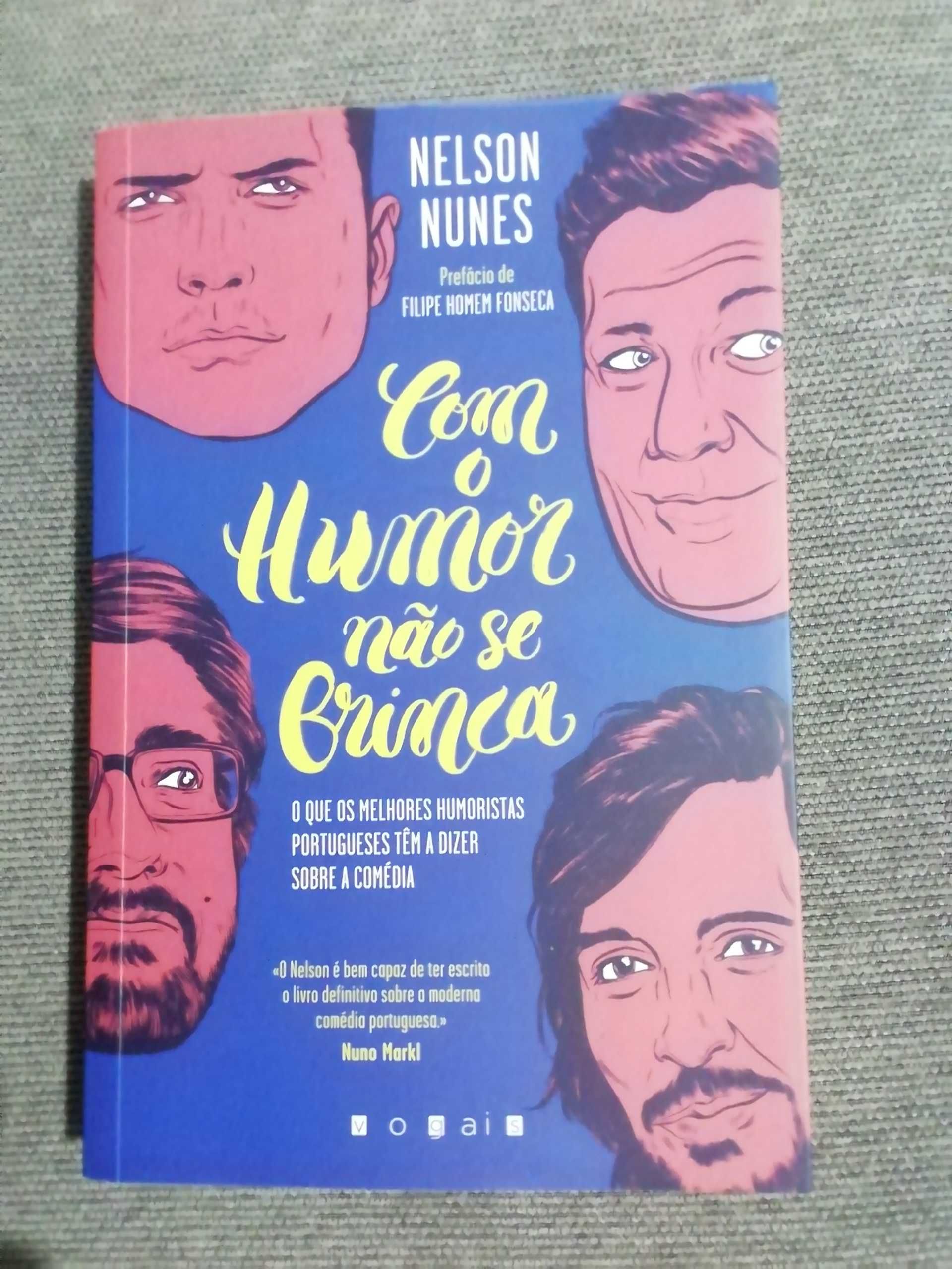 Nelson Nunes - "Com o humor não se brinca"