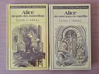 "Alice no País das Maravilhas" e "Alice do Outro Lado do Espelho"
