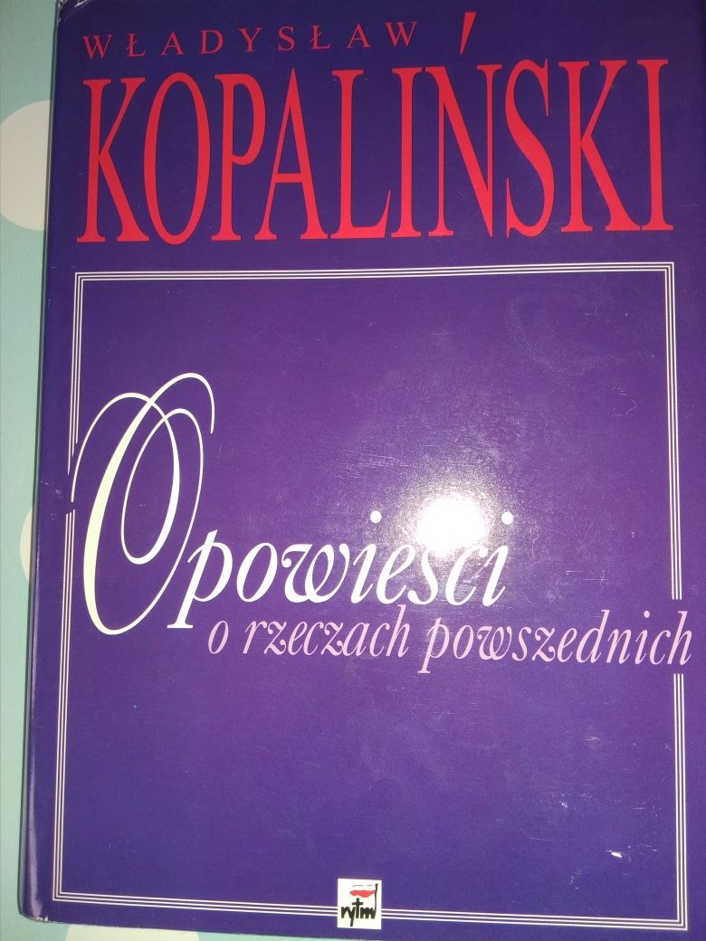 Opowieści o rzeczach powszednich Kopaliński