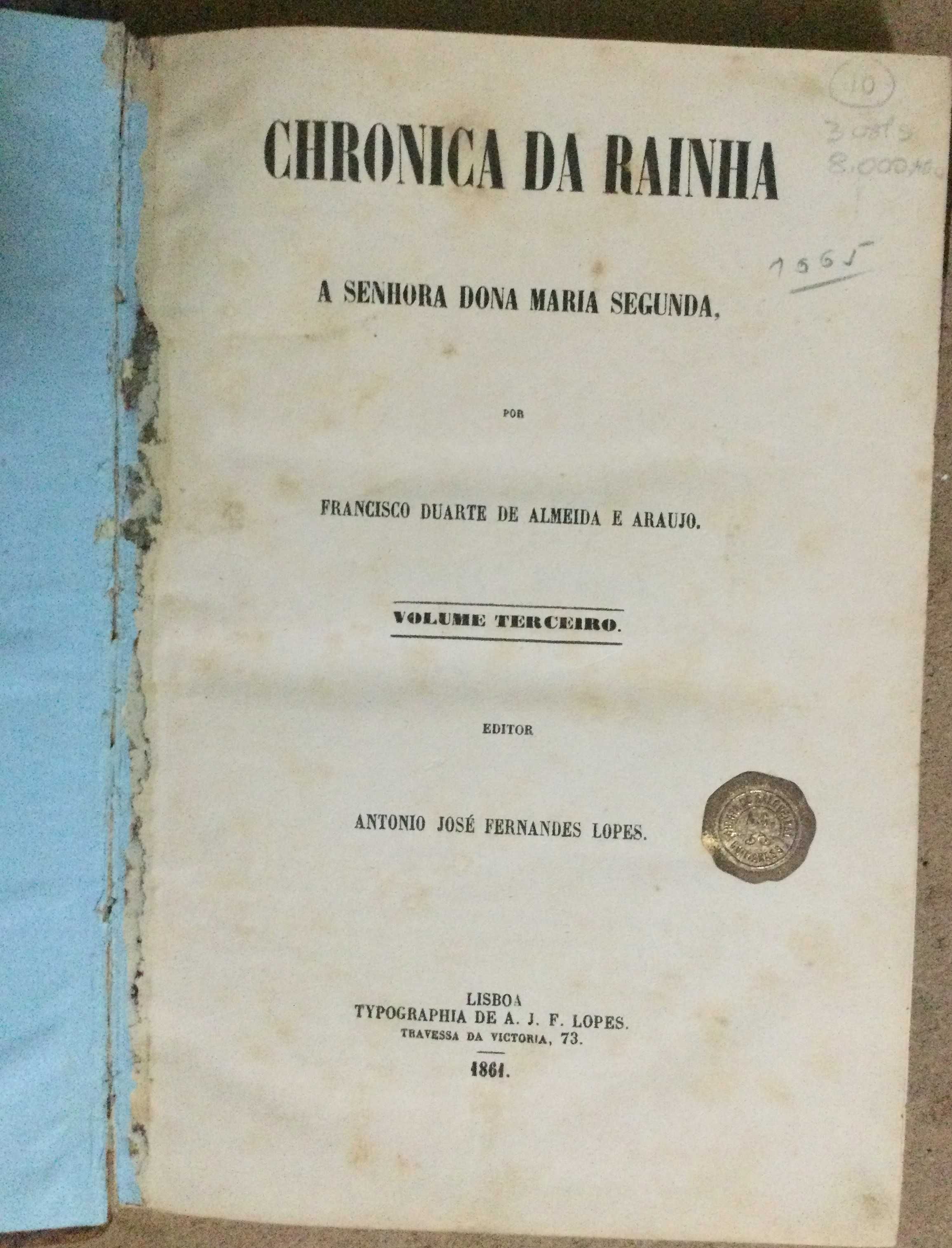 Chronica da Raínha D. Maria II - Francisco Duarte de Almeida e Araújo