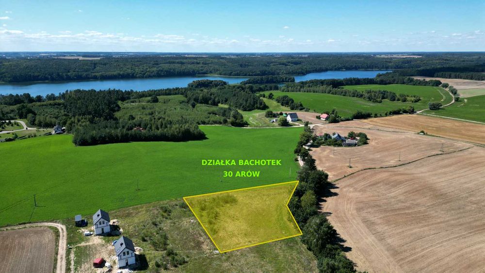 DZIAŁKA BACHOTEK - 30 arów blisko jeziora, prąd, woda, natura