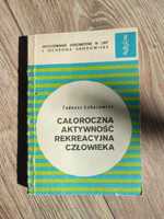 Książka Całoroczna aktywność rekreacyjna człowieka, WOJSKOWA z 1989r.