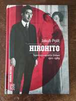 Jakub Polit Hirohito Tajemnica cesarza Showa 1901 - 1989