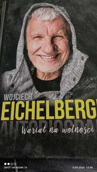 Wariat na wolności Wojciech Eichelberger