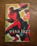 Livro: Essa Luz - carlos saura