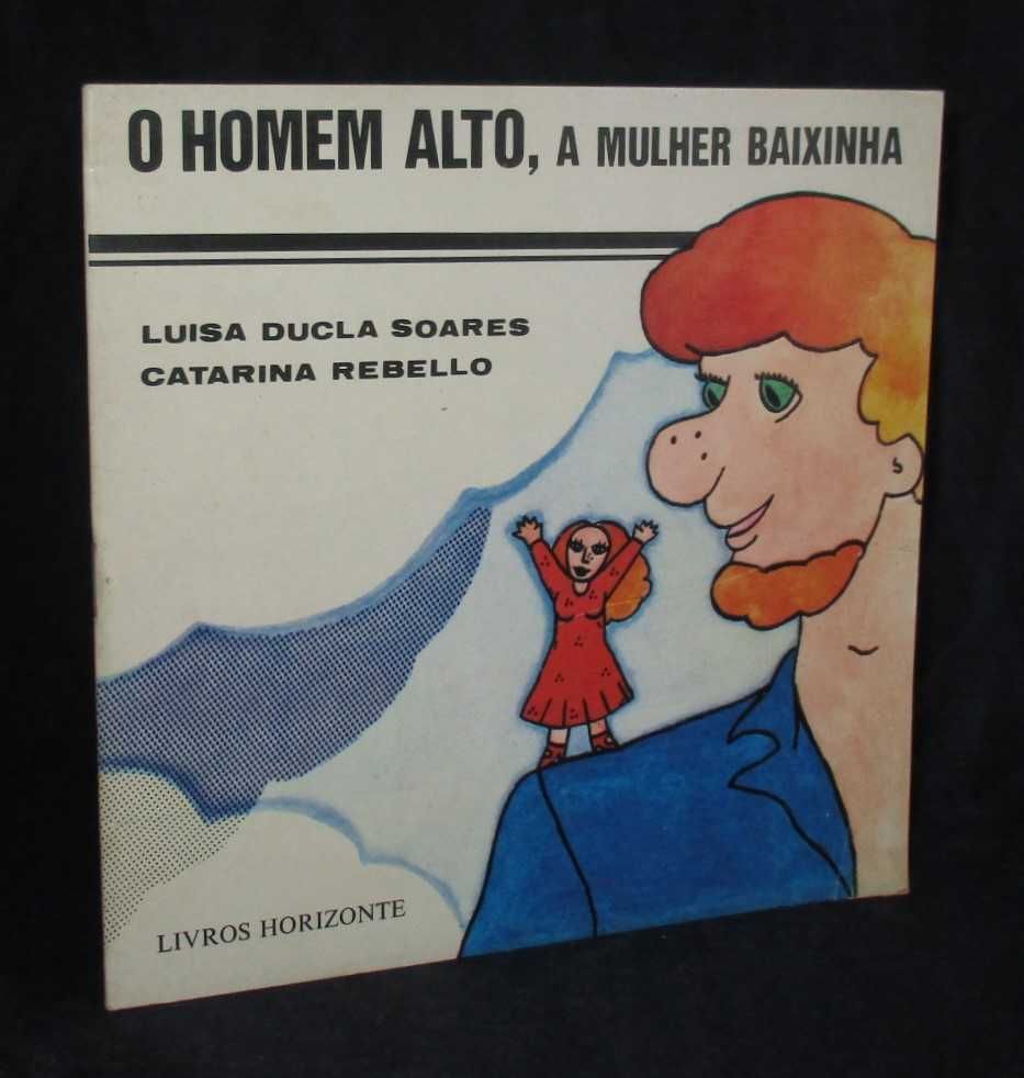 Livro O Homem Alto a Mulher Baixinha Luísa Ducla Soares 1984