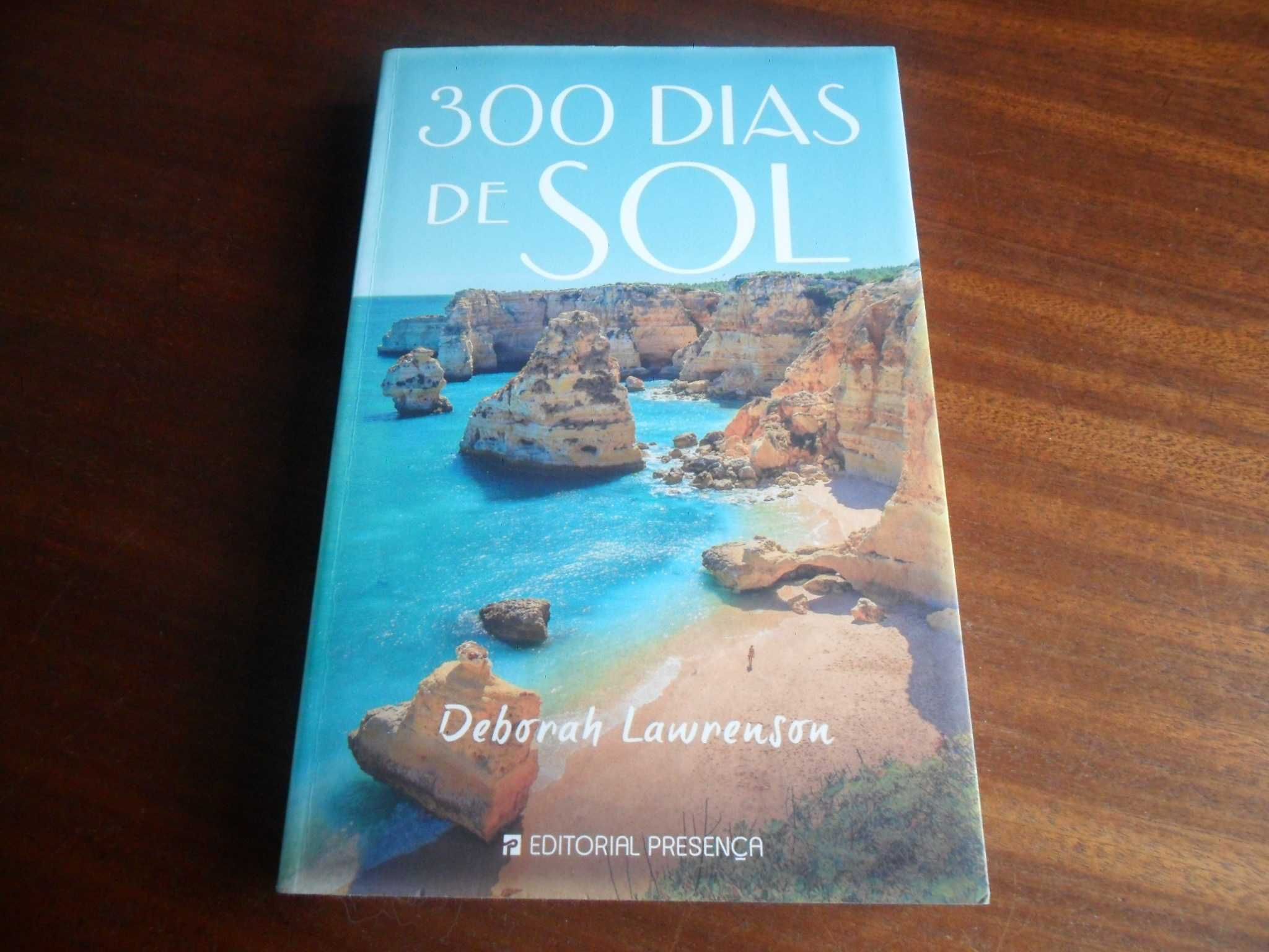 "300 Dias de Sol" de Deborah Lawrenson - 1ª Edição de 2016