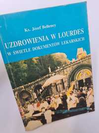 Uzdrowienia w Lourdes w świetle dokumentów lekarskich - Książka