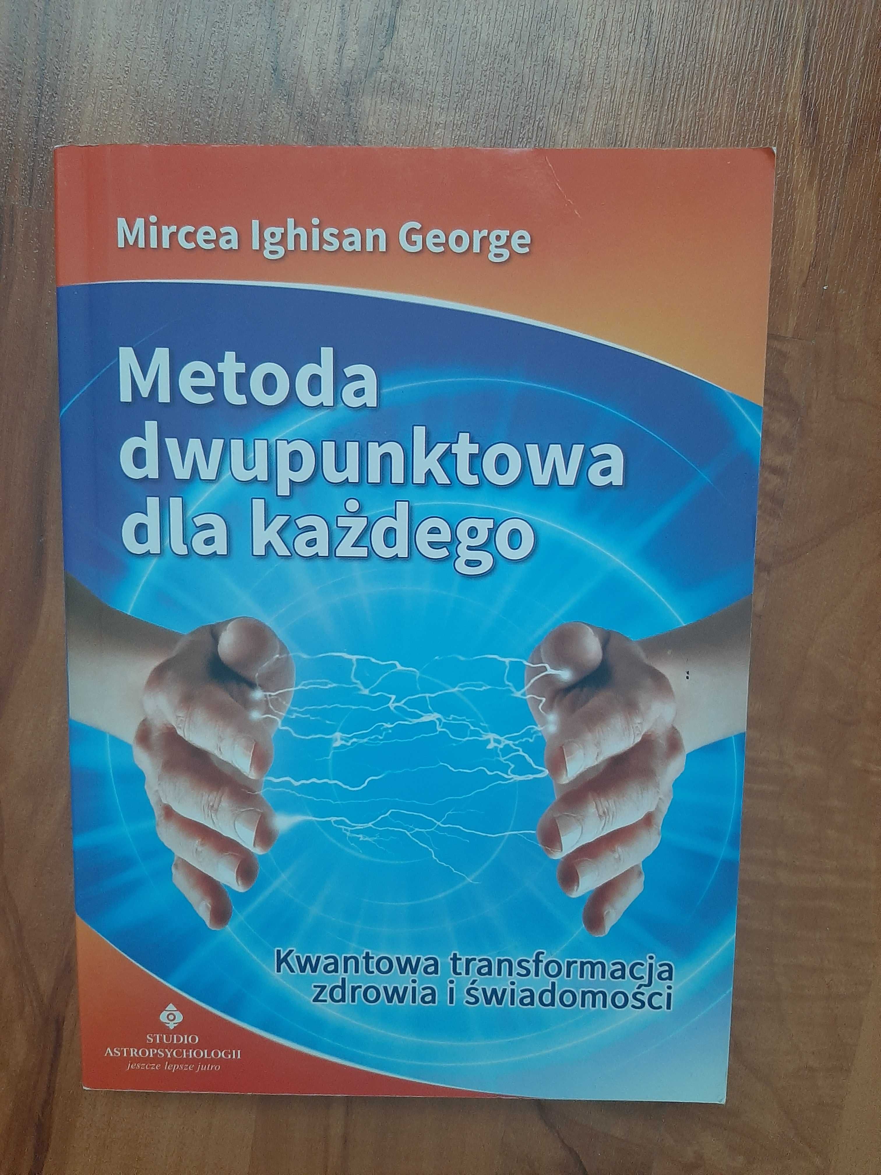 Metoda dwupunktowa dla każdego Mircea Ighisan George