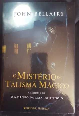 O mistério do talismã mágico - John Bellairs