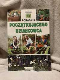 Praca zbiorowa   Poradnik początkującego działkowca