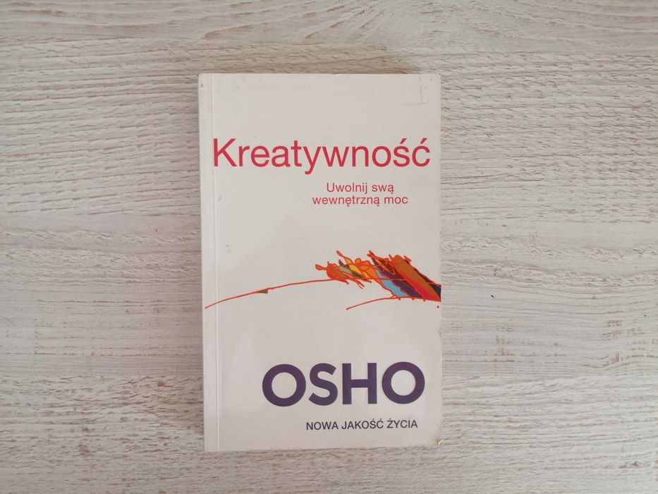 Kreatywność. Uwolnij swoją wewnętrzną moc, OSHO